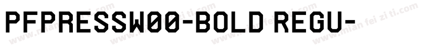 PFPressW00-Bold Regu字体转换